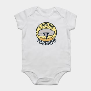 I Am The Tornado Baby Bodysuit